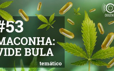 #53 Temático: Maconha – Vide bula